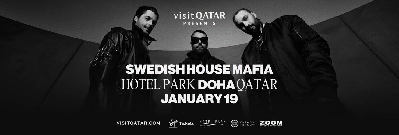 Visit Qatar Presents Swedish House Mafia