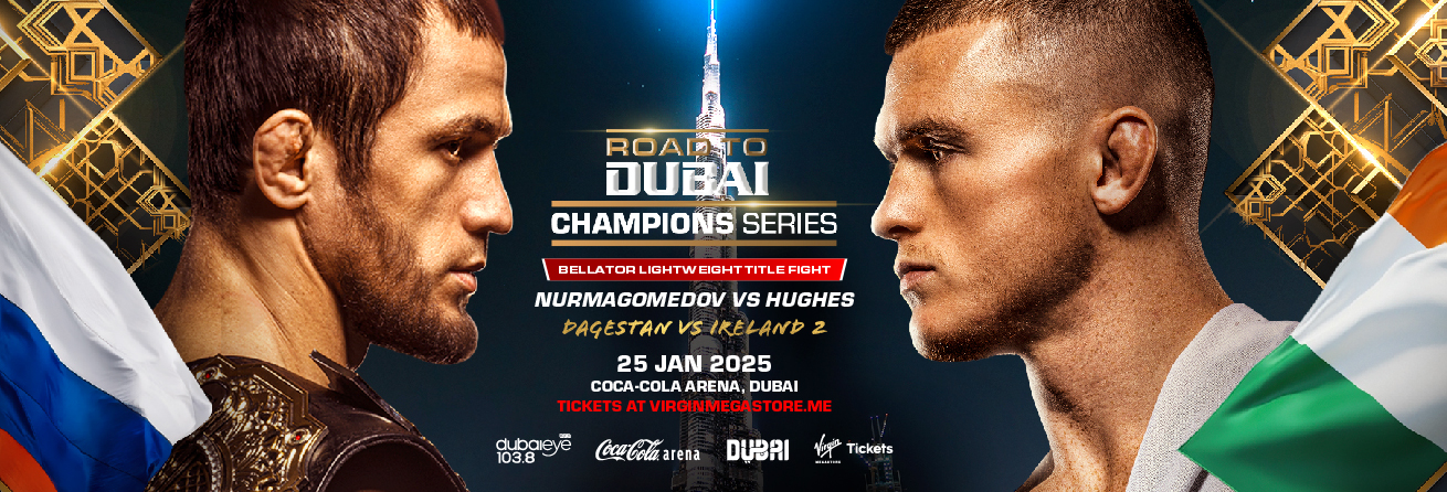 ROAD TO DUBAI - CHAMPIONS SERIES: NURMAGOMEDOV VS HUGHES