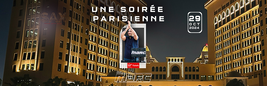 Une soirée Parisienne avec Dj Marc