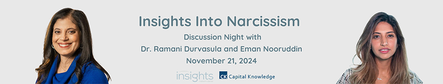 Insights Into Narcissism - Discussion with Dr. Ramani & Eman Noordduin