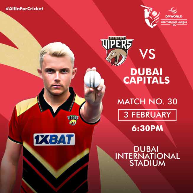 Desert Vipers VS Dubai Capitals Match 30 DP World ILT20 2025