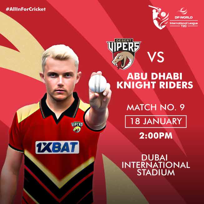 Desert Vipers vs AD Knight Riders Match 9 DP World ILT20 2025